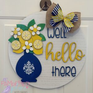Well Hello There Lemon Door Hanger