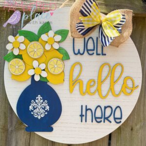 Well Hello There Lemon Door Hanger